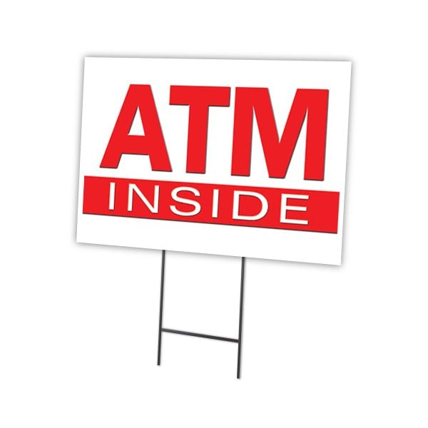 Atm Inside Yard Sign & Stake outdoor plastic coroplast window, C-1216-DS-Atm Inside